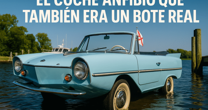 El coche anfibio que también era un bote real