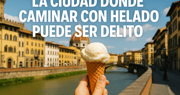 Prohibido Comer Helado en Florencia: Ley Insólita y Multas Sorprendentes