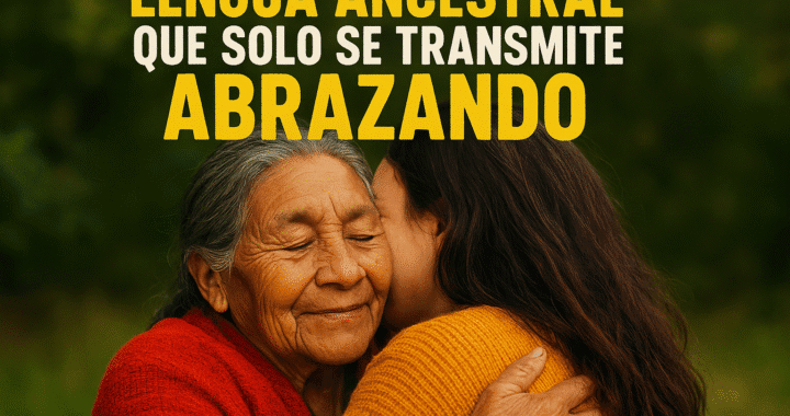 Idioma secreto de los abrazos: lengua ancestral que transmite emociones