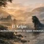 El Kelpie: La Fascinante y Mortal Leyenda del Agua Escocesa 5 Imagen generada con IA para el artículo El Kelpie: La Fascinante y Mortal Leyenda del Agua Escocesa
