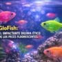 Imagen generada con IA para el artículo GloFish: La Impactante Historia de los Peces Fluorescentes y su Ética