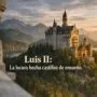 Imagen generada con IA para el artículo Luis II de Baviera: El Rey Loco y sus Castillos de Ensueño